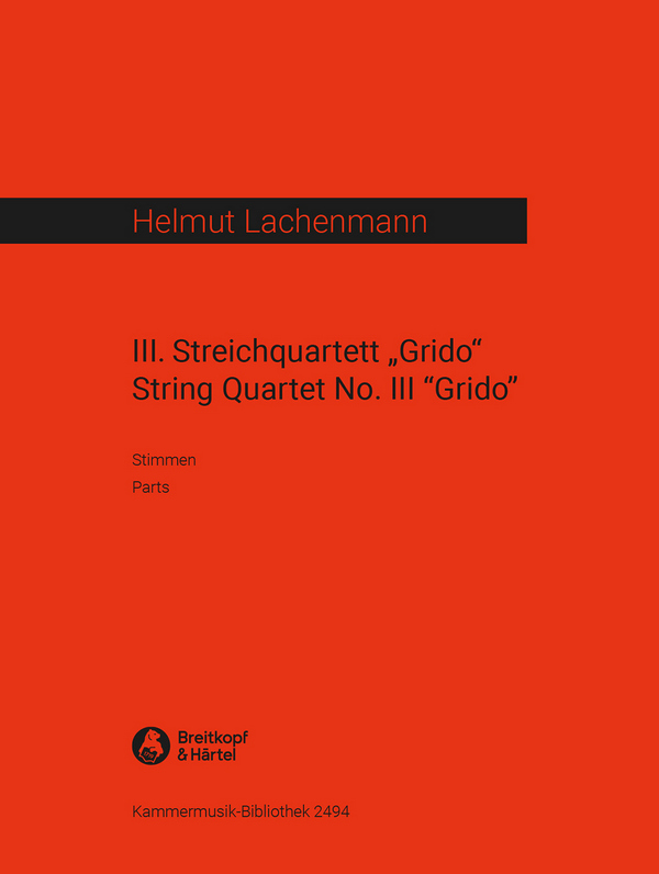 Streichquartett Nr.3 (Fassung Oktober 2002)  für 2 Violinen, Viola und Violoncello  Stimmen