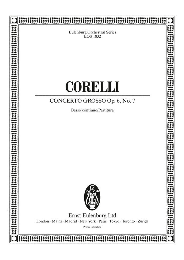 .Corelli, Concerto grosso D-Dur op.6/7  für 2 Violinen, Violoncello, Streicher und Bc  Partitur