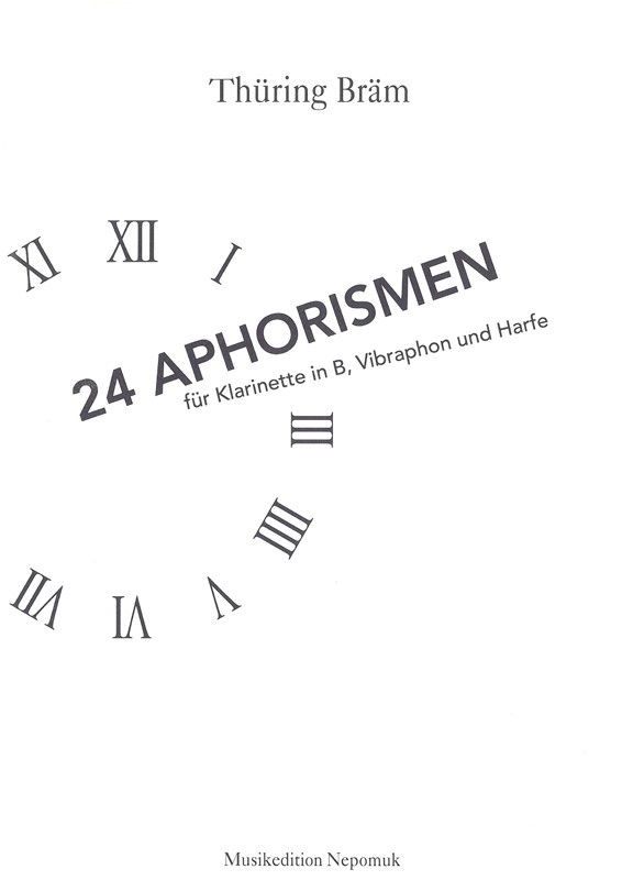 24 Aphorismen  für Klarinette, Vibraphon und Harfe  