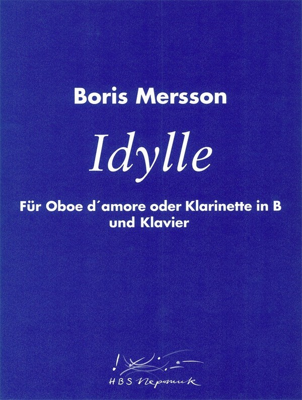 Idylle  für Oboe d'amore (Klarinette) und Klavier  