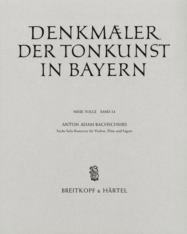 Bachschmid, Anton Adam Denkmäler der Tonkunst in Bayern (Neue Folge)&nbsp;&nbsp;&nbsp;&nbsp;