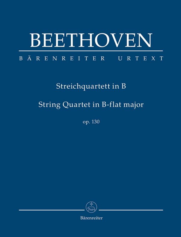 Quartett B-Dur op.130&nbsp;&nbsp;für 2 Violinen, Viola und Violoncello&nbsp;&nbsp;Studienpartitur