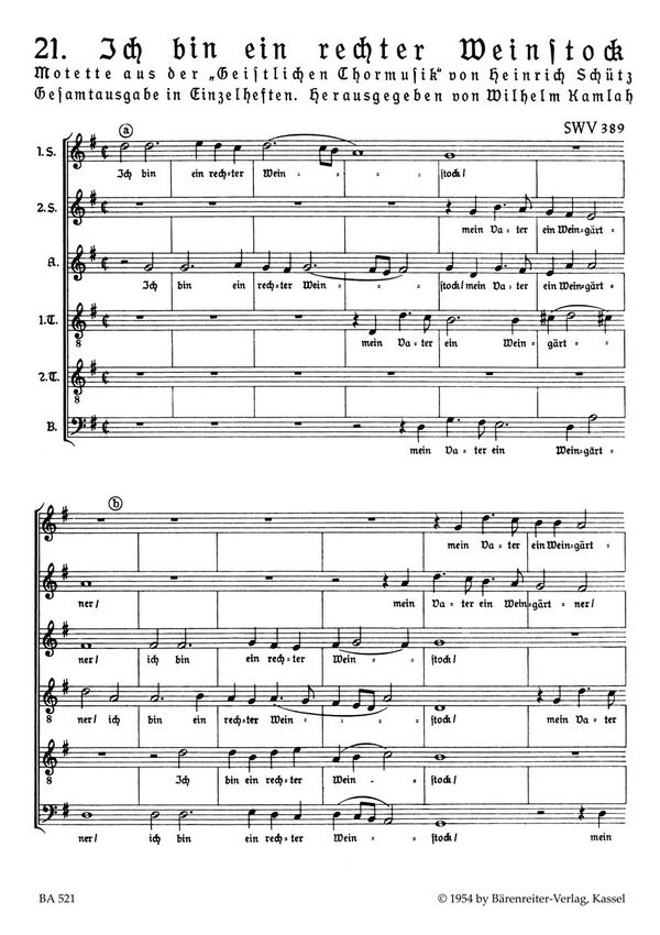 Ich bin ein rechter Weinstock&nbsp;&nbsp;Motette Nr. 21 aus 'Geistliche Chormusik 1648' SWV 389&nbsp;&nbsp;Chorpartitur, Urtextausgabe GemCh: SSATB/Bc ad lib.