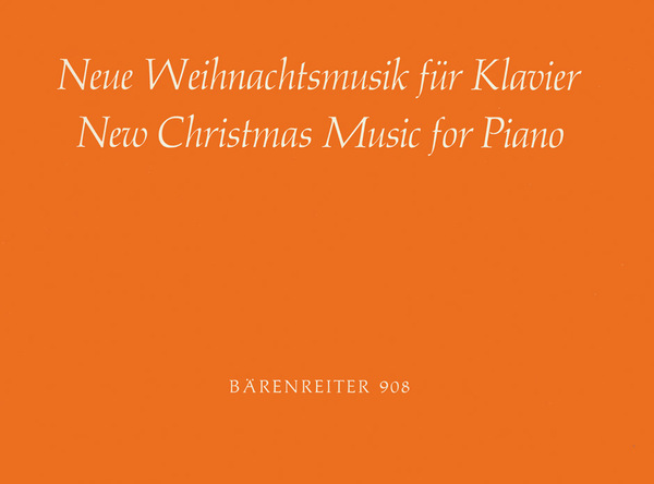 :Neue Weihnachtsmusik  24 Kompositionen zu 16 Weihnachtsliedern von zeitgenössischen Komponis  Spielpartitur(en) Klav/Cemb/Org