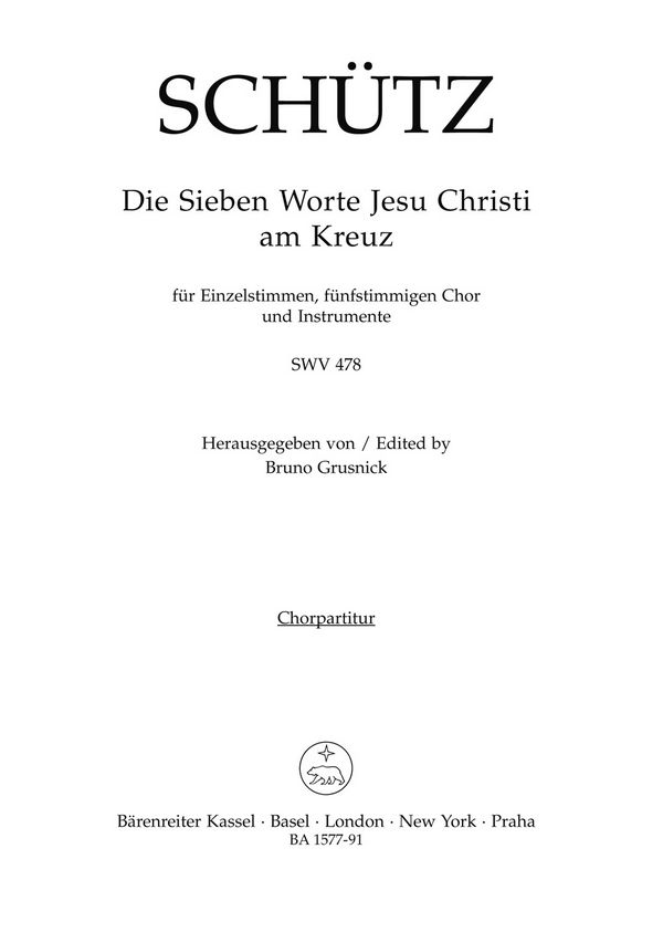 Die sieben Worte Jesu Christi am Kreuz&nbsp;&nbsp;Lesungsmusik zur Todesstunde Jesu SWV 478&nbsp;&nbsp;Chorpartitur, Urtextausgabe GemCh: SATTB