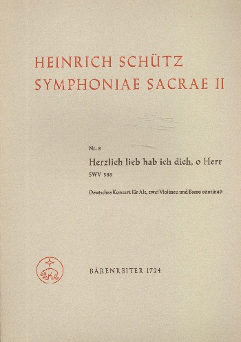 Herzlich lieb hab ich dich o Herr SWV348&nbsp;&nbsp;für Alt, 2 Violinen und Bc&nbsp;&nbsp;Partitur und Instrumentalstimmen