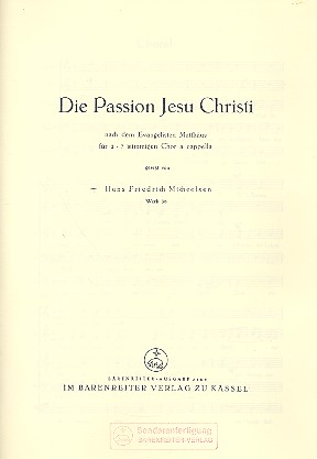 Die Passion Jesu Christi nach dem Evangelisten Matthäus  für gem Chor a cappella  Partitur,  Archivkopie