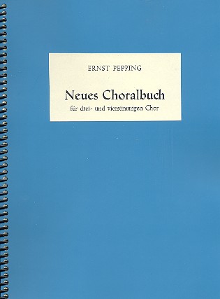 Neues Choralbuch  für gem Chor a cappella  Partitur,  Archivkopie