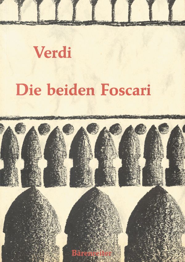 Die beiden Foscari - Der Doge von Venedig - I due Fos&nbsp;&nbsp;Oper in 3 Akten (deutsch)&nbsp;&nbsp;Klavierauszug