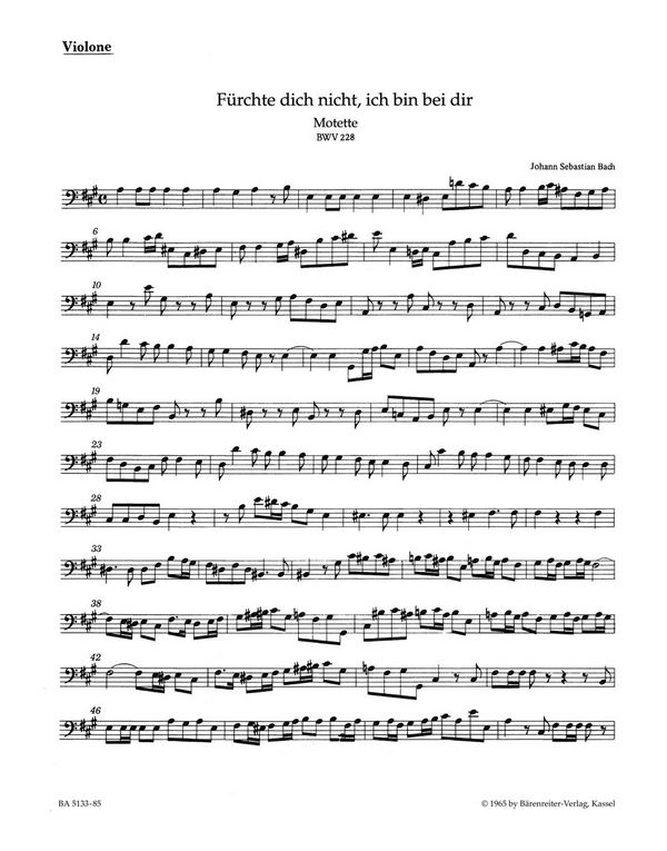 Fürchte dich nicht ich bin bei dir BWV228&nbsp;&nbsp;für gem Chor a cappella (Instrumente ad lib)&nbsp;&nbsp;Violone/Kontrabass