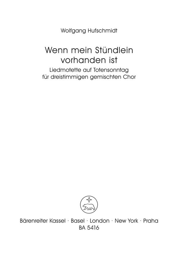 Wenn mein Stündlein vorhanden ist&nbsp;&nbsp;Liedmotette auf den Totensonntag&nbsp;&nbsp;Singpartitur Gemch / SAMSt