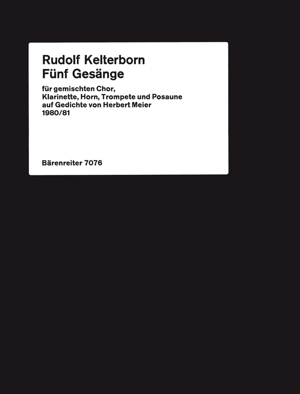Fünf Gesänge auf Gedichte von Herbert Meier  Intervalle - Wenn ich über den Schnee - Im Andenken - In deinem Haar s  Partitur GemCh/Orch