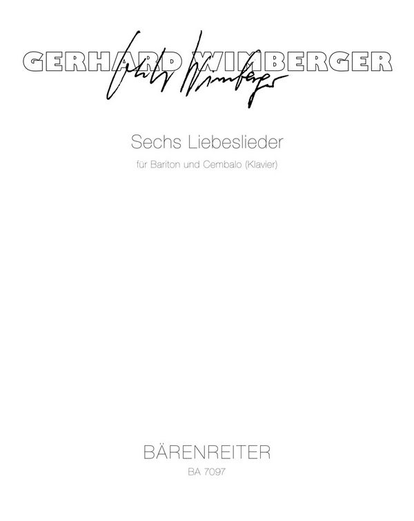 Sechs Liebeslieder&nbsp;&nbsp;nach Texten der Barockzeit&nbsp;&nbsp;Spielpartitur(en), Singpartitur BarSolo/Cemb/Klav