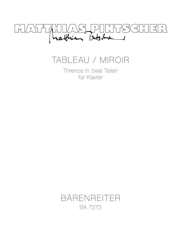 Tableau - Miroir. Threnos in zwei Teilen  :  Spielpartitur(en) Klav