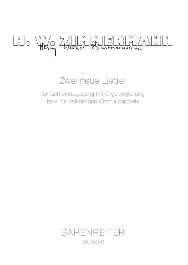 Zwei neue Lieder&nbsp;&nbsp;:&nbsp;&nbsp;Chorpartitur Gmd/Org oder GemCh-SATB