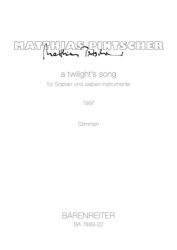 a twilight's song  :  Stimmensatz Va/Vc/Fl-B/Klar-B/Hfe/Klav/Schlgz