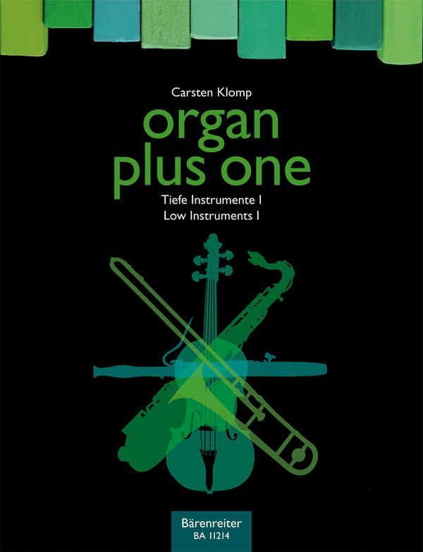 Organ plus one - tiefe Instrumente Band 1&nbsp;&nbsp;für Orgel und Soloinstrument in tiefer Lage&nbsp;&nbsp;(C/B/F/Es)