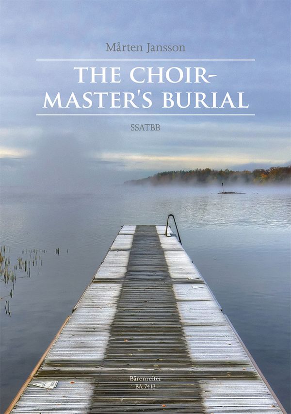 The Choirmaster's Burial  for mixed chorus a cappella  score (en)