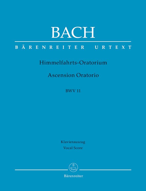 Himmelfahrtsoratorium BWV11&nbsp;&nbsp;für Soli, gem Chor und Orchester&nbsp;&nbsp;Klavierauszug (dt/en)