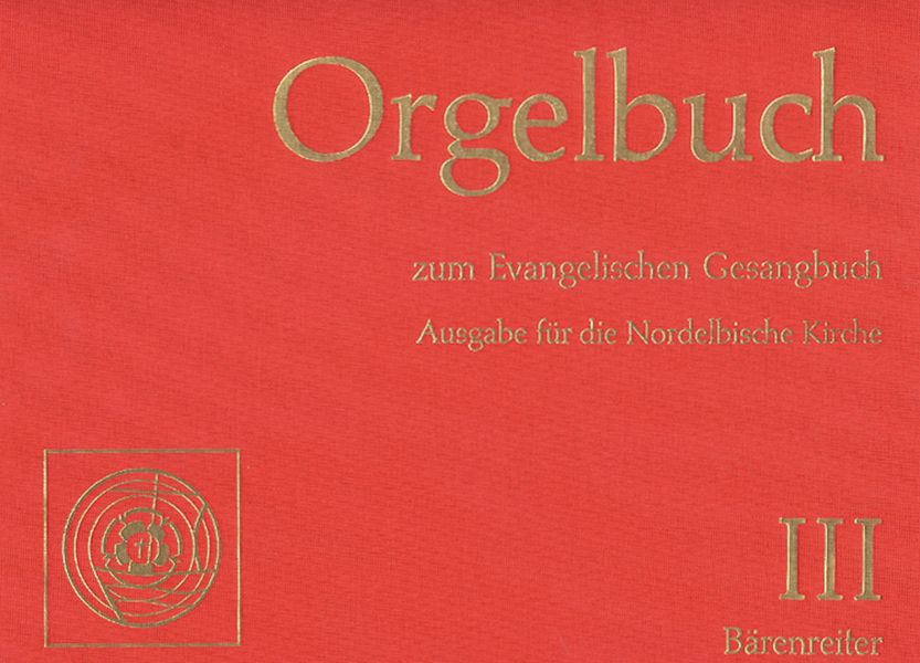 Orgelbuch zum EG Nordelbische Kirche Band 3&nbsp;&nbsp;&nbsp;&nbsp;