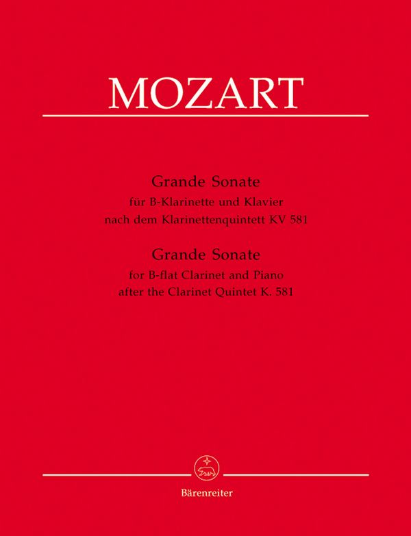 Grande Sonate nach dem Klarinettenquintett KV581&nbsp;&nbsp;für Klarinette in B und Klavier&nbsp;&nbsp;