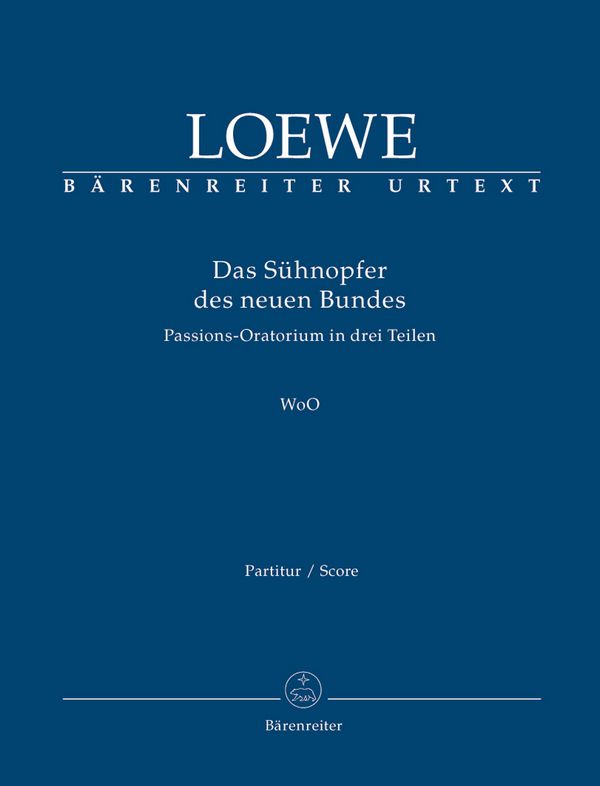 Das Sühnopfer des neuen Bundes WoO  für Soli, gem Chor und Orchester  Partitur (dt)