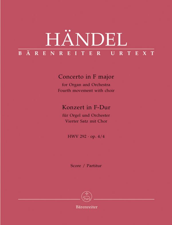 Vierter Satz aus dem Konzert F-Dur op.4,4&nbsp;&nbsp;HWV292 für gem Chor, Orgel und Orchester&nbsp;&nbsp;Partitur