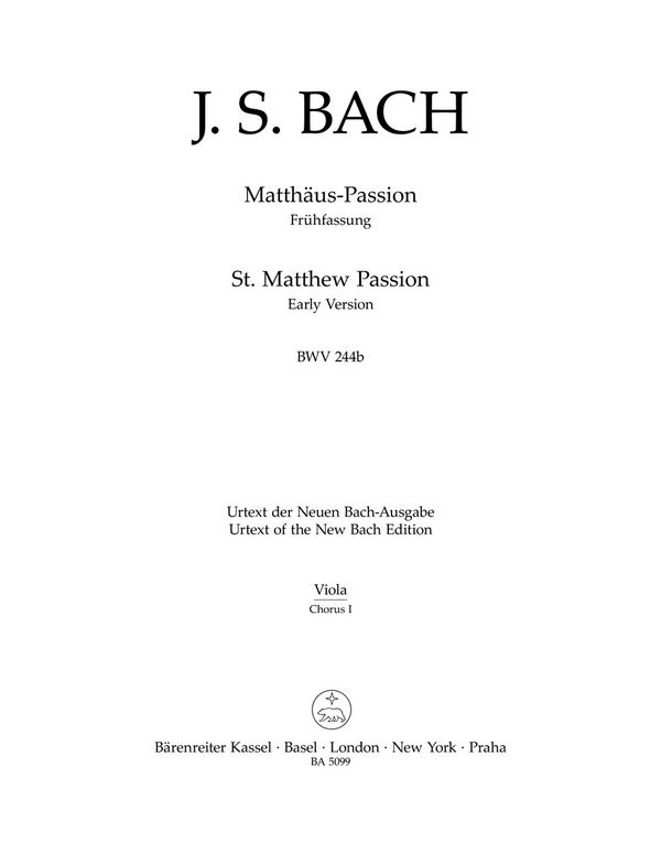 Matthäus-Passion BWV244b Frühfassung&nbsp;&nbsp;für Soli, gem Chor, 2 Orchester&nbsp;&nbsp;Viola 1 Chorus 1