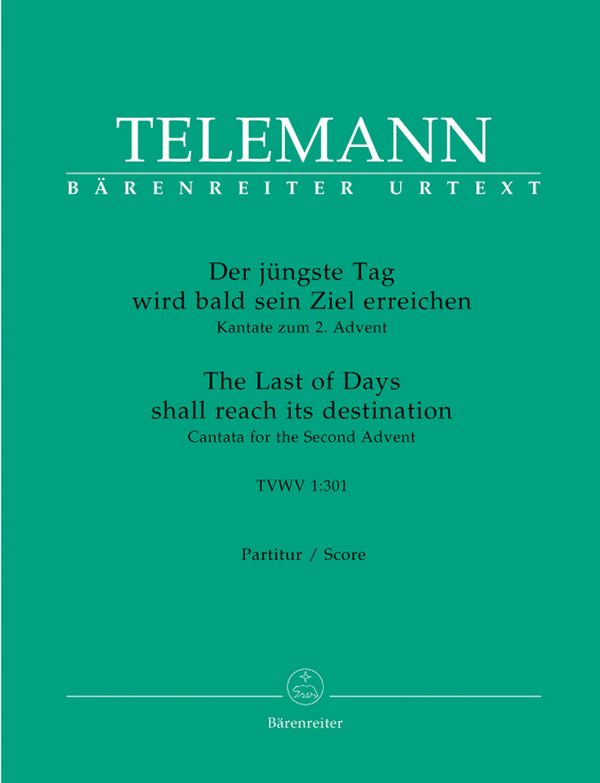 Der jüngste Tag wird bald sein Ziel erreichen&nbsp;&nbsp;Kantate zum 2. Advent TVWV 1:301&nbsp;&nbsp;Partitur, Urtextausgabe GemCh/StrOrch