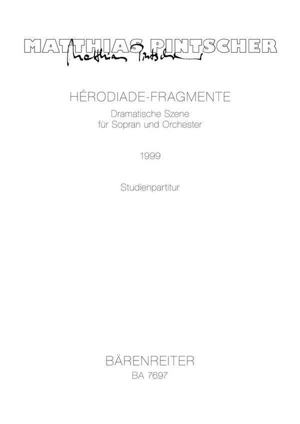 Hérodiade-Fragmente  Dramatische Szene für Sopran und Orchester  Studienpartitur