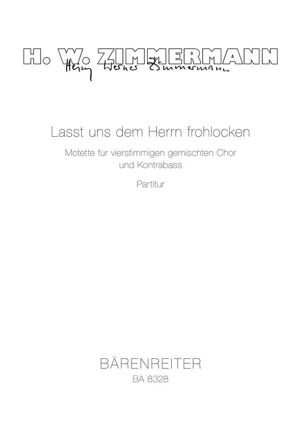 BA8328  H.W.Zimmermann, Lasst uns dem Herrn frohlocken&nbsp;&nbsp;für gem Chor und Kontrabass&nbsp;&nbsp;Chorpartitur