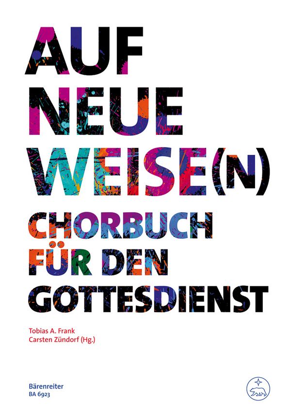 Auf neue Weise(n) - Chorbuch für den Gottesdienst&nbsp;&nbsp;für gem Chor und Orgel&nbsp;&nbsp;Partitur