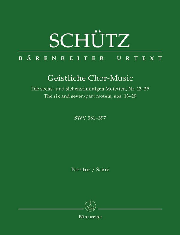 Die 6- und 7-stimmigen Motetten Nr.13-29 SWV381-397&nbsp;&nbsp;für gem Chor und Bc&nbsp;&nbsp;Partitur