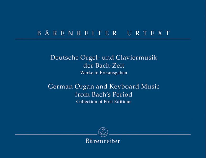 Deutsche Orgel- und Claviermusik der Bach-Zeit &nbsp;&nbsp;für Klavier (Orgel)&nbsp;&nbsp;