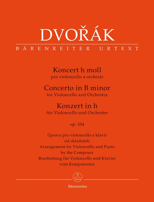 Konzert h-Moll op.104   für Violoncello und Orchester   für Violoncello und Klavier