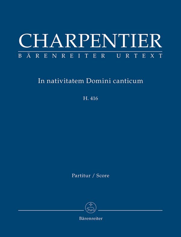 In nativitatem Domini canticum H416&nbsp;&nbsp;für gem Chor und Streicher&nbsp;&nbsp;Partitur