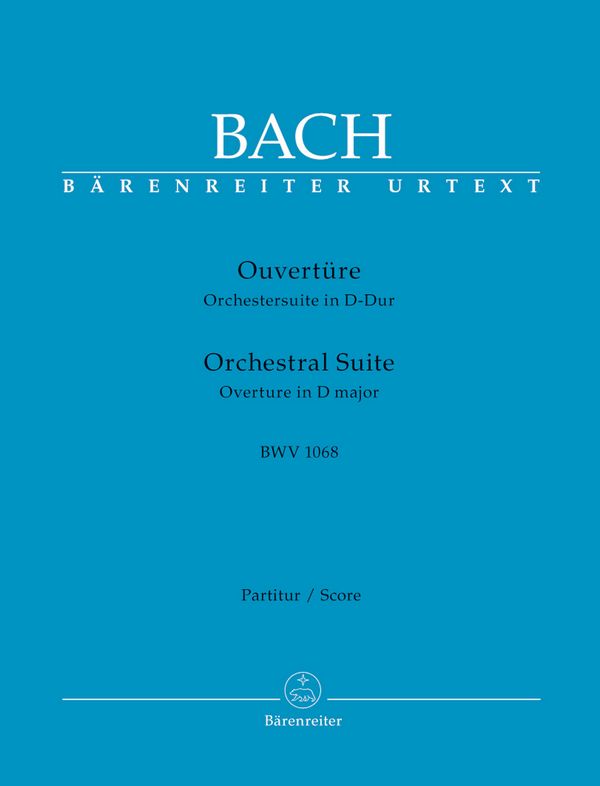 Ouvertüre D-Dur Nr.3 BWV1068&nbsp;&nbsp;für Orchester&nbsp;&nbsp;Partitur