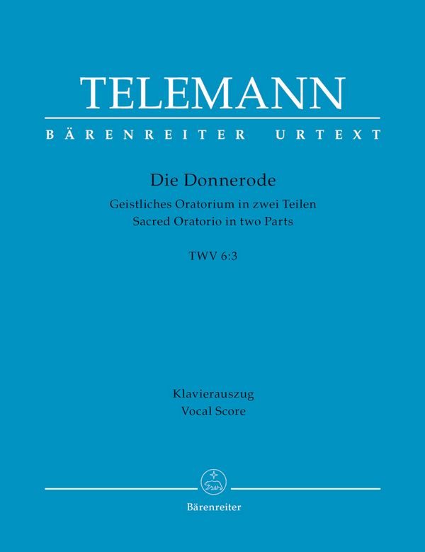 Die Donnerode TWV6:3 &nbsp;&nbsp;für Soli, gem Chor und Orchester&nbsp;&nbsp;Klavierauszug