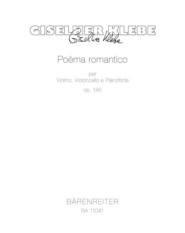 BA11041  Klebe, Poèma romantico op.145  für Violine, Violoncello und Klavier  3 Spielpartituren