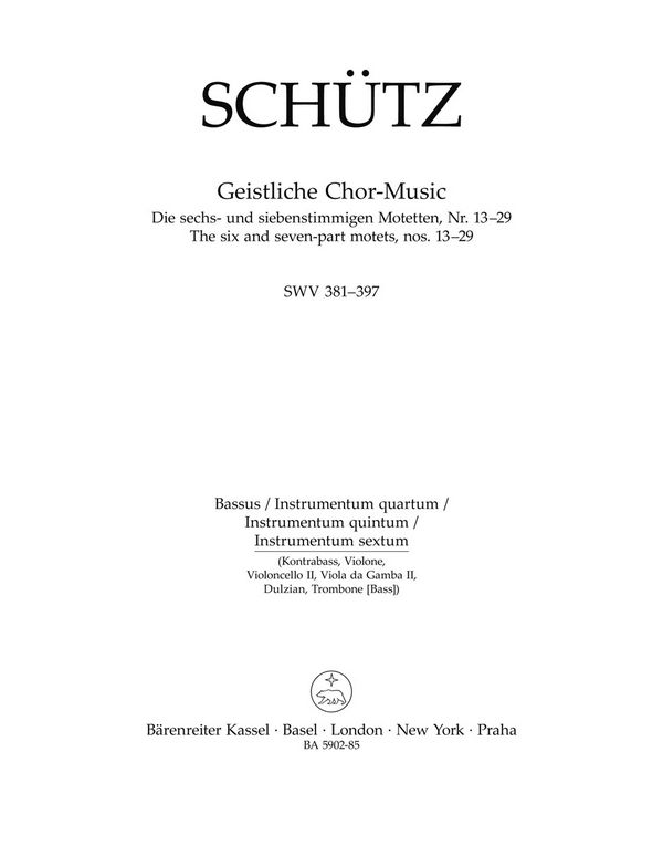 BA5902-85 Schütz, Die 6- und 7-stimmigen Motetten Nr.13-29 SWV381-397&nbsp;&nbsp;für gem Chor und Bc&nbsp;&nbsp;Bassus (instr. quartum)
