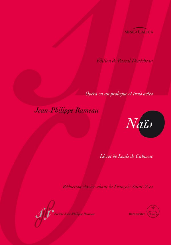 Opera omnia séries 4 vol.18&nbsp;&nbsp;Nais&nbsp;&nbsp;réduction chant et piano