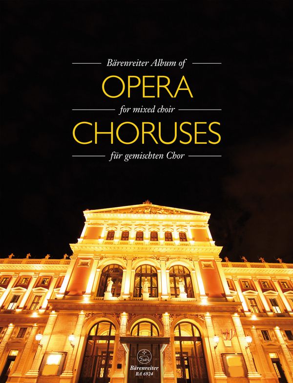Bärenreiter Album of Opera Chorusses&nbsp;&nbsp;for mixed chorus and piano&nbsp;&nbsp;score