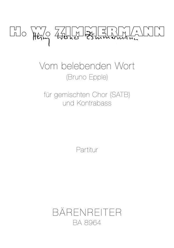 Zimmermann, Heinz Werner&nbsp;&nbsp;Vom belebenden Wort -Motette für gemischten Chor (SATB) und Kontrabass&nbsp;&nbsp;GemCh-SATB/KB Chorpartitur, Stimme(n)