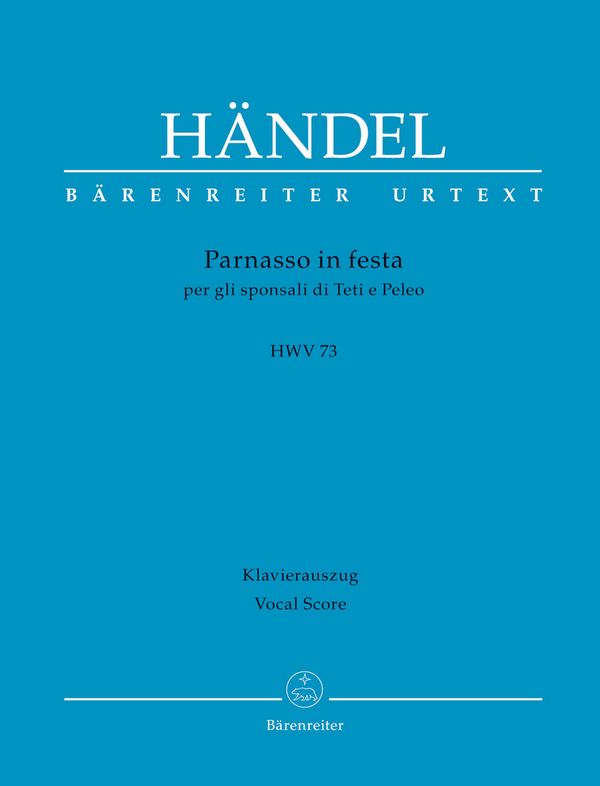 Parnasso in festa per gli sponsali di Teti e Peleo HWV73&nbsp;&nbsp;für Soli, gem Chor und Orchester&nbsp;&nbsp;Klavierauszug (it)