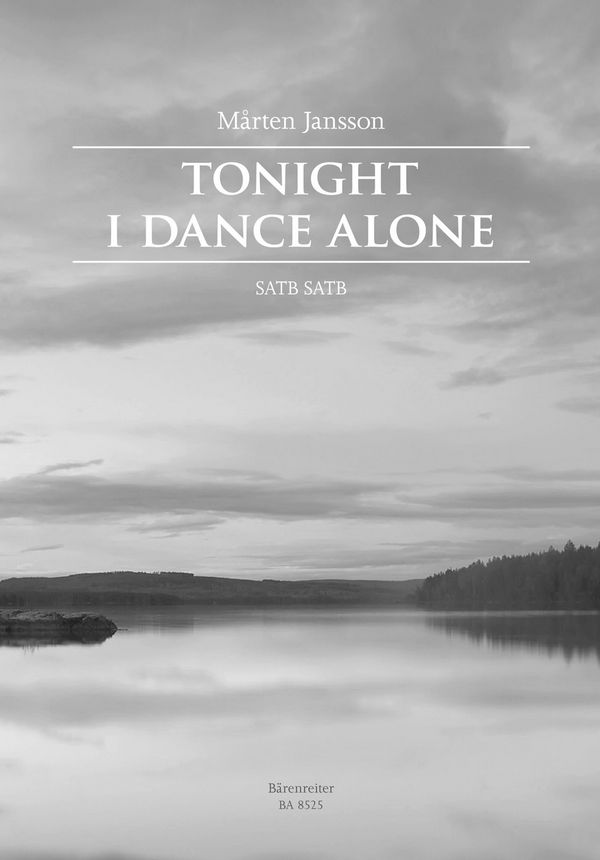 Tonight I dance alone  für gem Chor a cappella  Partitur (en)