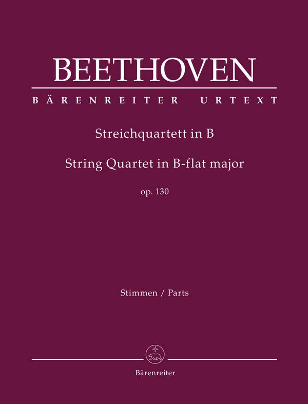 Quartett B-Dur op.130&nbsp;&nbsp;für 2 Violinen, Viola und Violoncello&nbsp;&nbsp;Stimmen