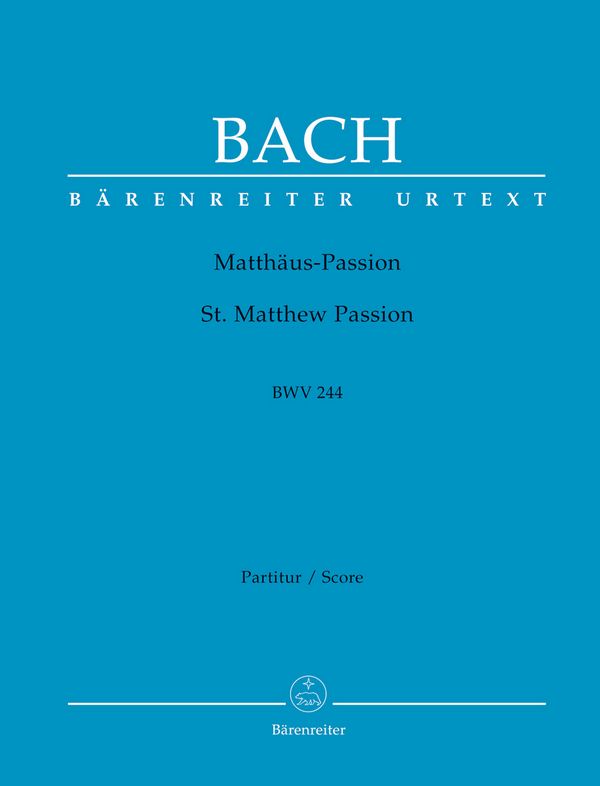Matthäus-Passion BWV244&nbsp;&nbsp;für Soli, gem Chor und Orchester&nbsp;&nbsp;Partitur,  broschiert