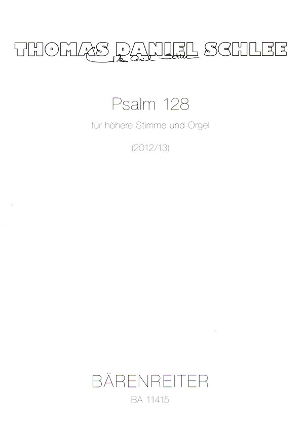Psalm 128  für höhere Stimme und Orgel (la)  Singpartitur