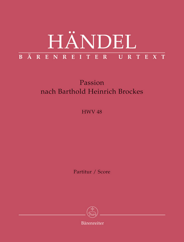 Passion nach Barthold Heinrich Brockes HWV48&nbsp;&nbsp;Soli, SATB and Chamber Ensemble&nbsp;&nbsp;Partitur