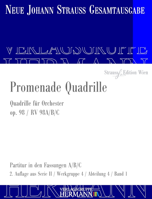 Strauss (Sohn), Johann, Promenade Quadrille op. 98 RV 98A/B/C&nbsp;&nbsp;Orchester&nbsp;&nbsp;Partitur und Kritischer Bericht